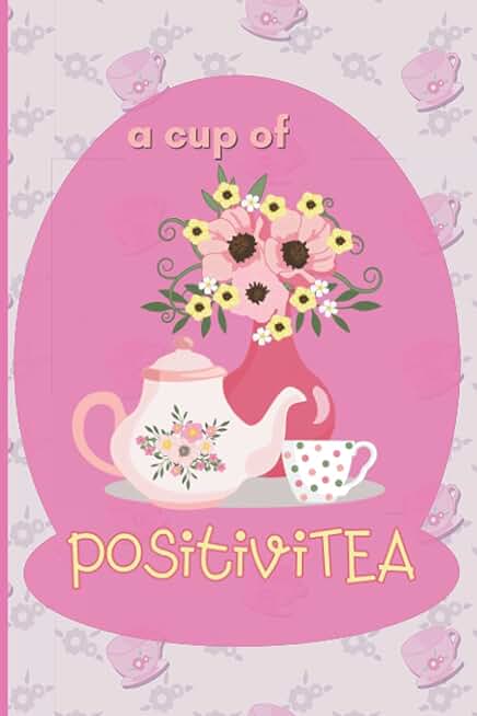 A Cup Of PositiviTEA