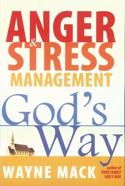 Anger and Stress Management God's Way