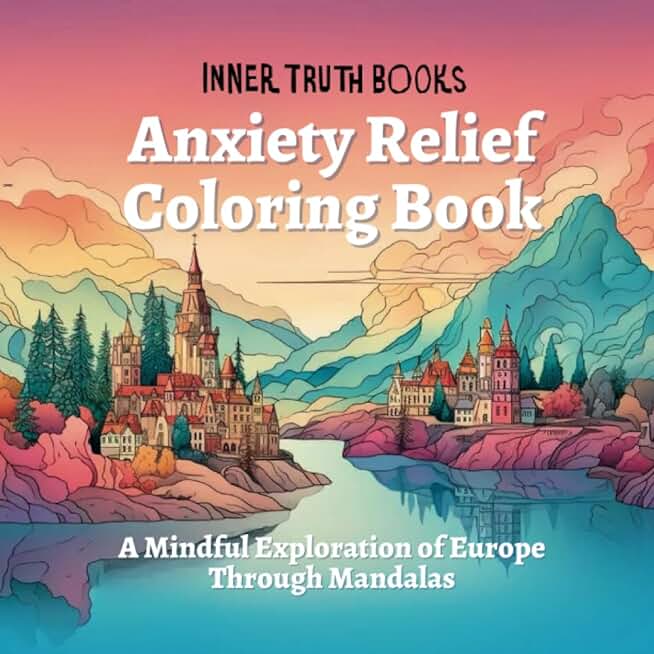 Anxiety Relief Coloring Book