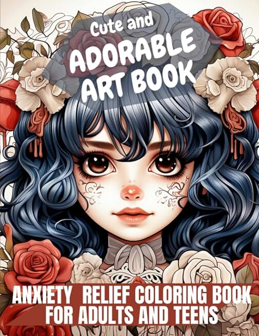 Anxiety Relief Coloring Book for Adults and Teens