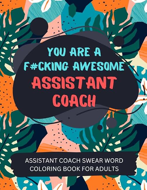 Assistant Coach Swear Word Coloring Book For Adults