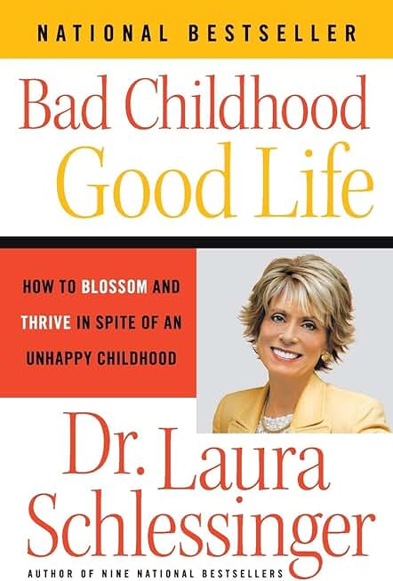 Bad Childhood---Good Life