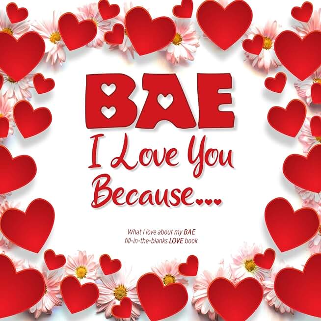 Bae, I Love You Because