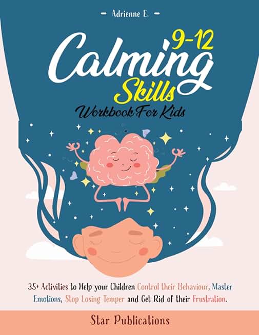 Calming Skills Workbook for Kids 9-12