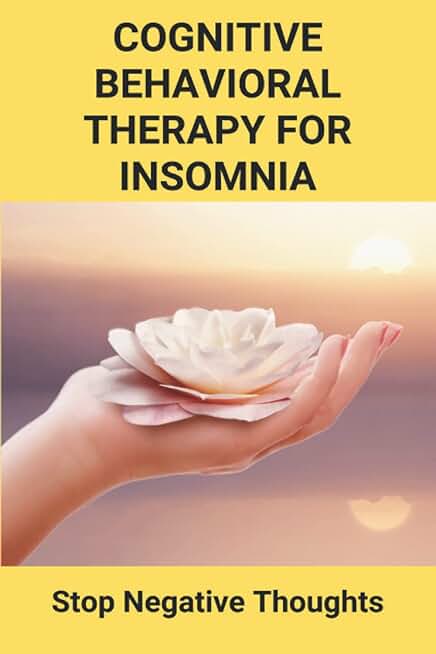 Cognitive Behavioral Therapy For Insomnia