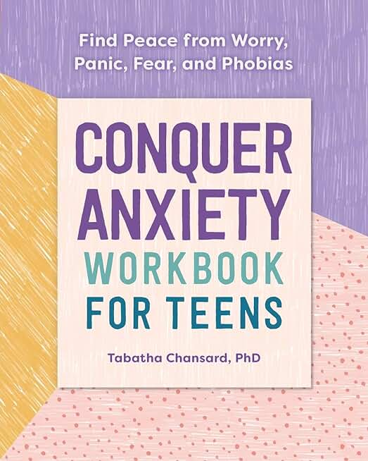 Conquer Anxiety Workbook for Teens