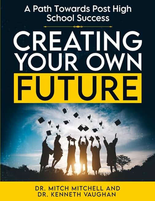 Creating Your Own Future