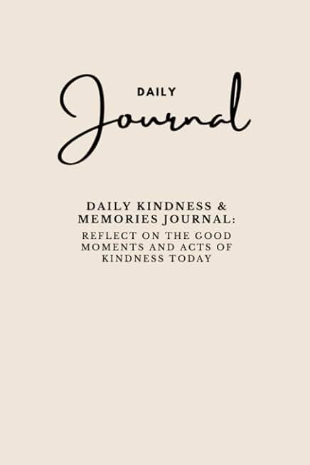 Daily Kindness and Memories Journal