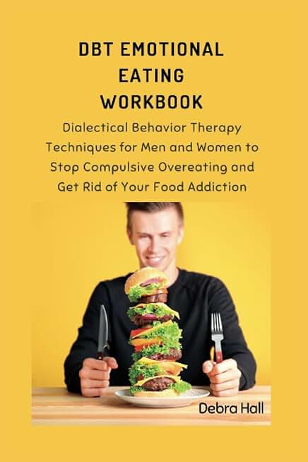 DBT Emotional Eating Workbook