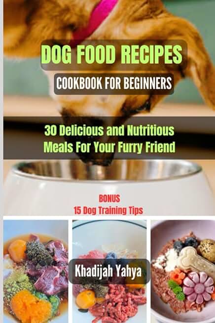 DOG FOOD RECIPES COOKBOOK FOR BEGINNERS