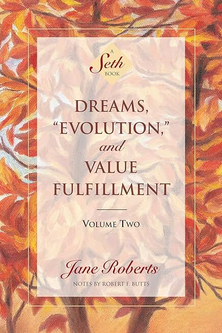 Dreams, "Evolution" and Value Fulfillment, Vol. 2