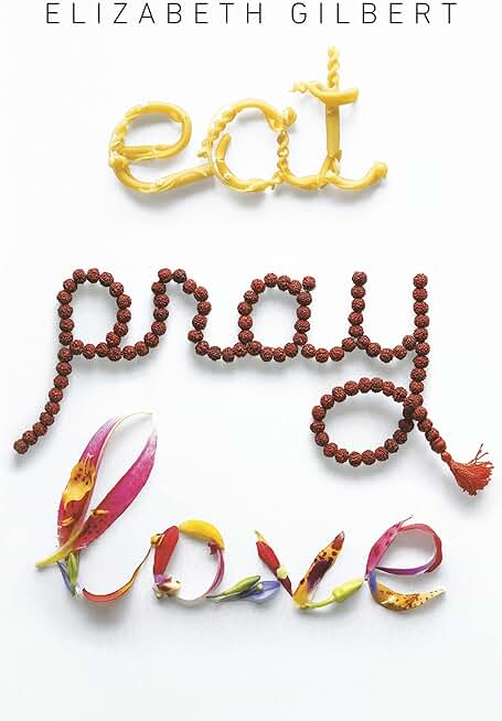 Eat, Pray, Love