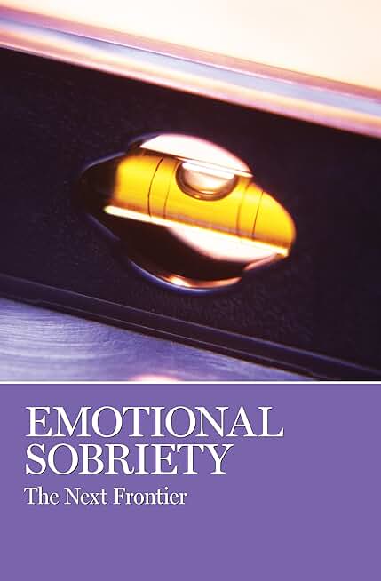 Emotional Sobriety