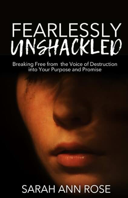 Fearlessly Unshackled