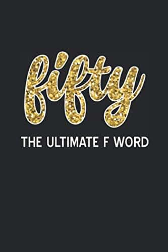 Fifty The Ultimate F Word