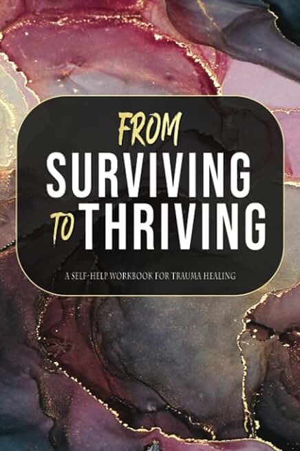 From Surviving to Thriving