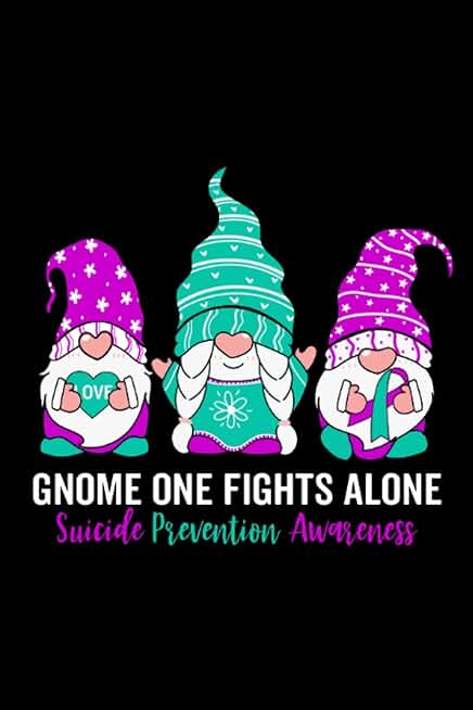 Gnome One Fights Alone Suicide Prevention Awareness