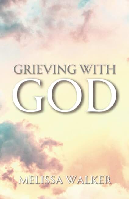 Grieving With GOD