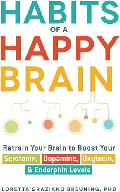 Habits of a Happy Brain