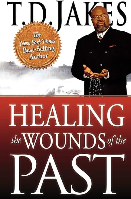 Healing the Wounds of the Past