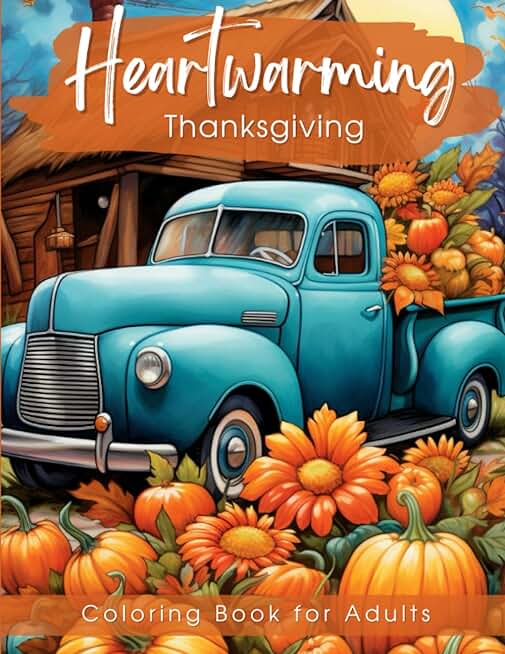 Heartwarming Thanksgiving Coloring Book for Adults