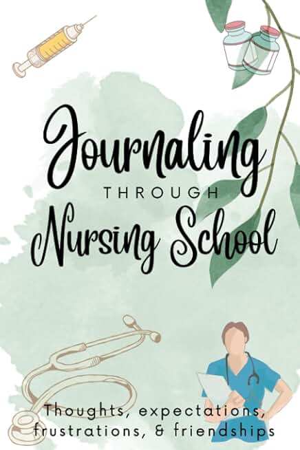 Journaling Through Nursing School