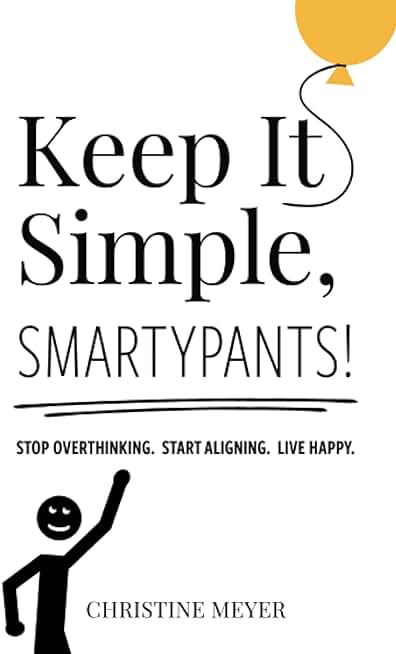 Keep It Simple, Smartypants!