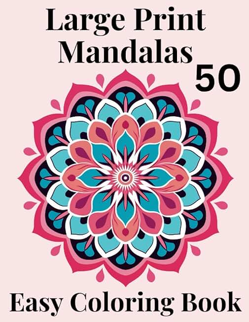 Large Print Mandalas Easy Coloring Book