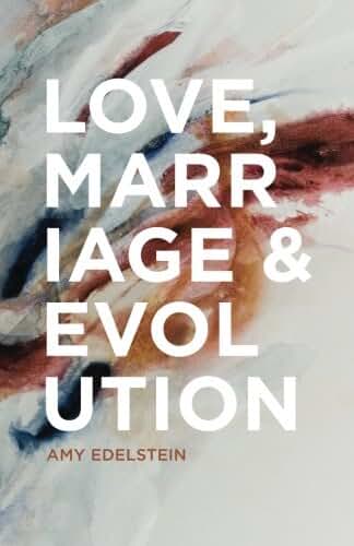 Love, Marriage and Evolution (B/W)