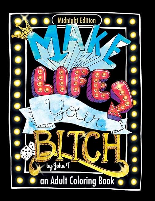 Make Life Your Bitch