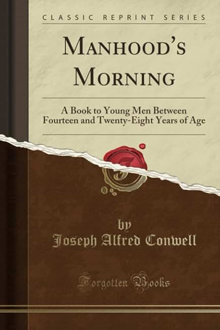 Manhood's Morning (Classic Reprint)