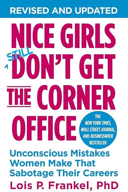 Nice Girls Don't Get the Corner Office