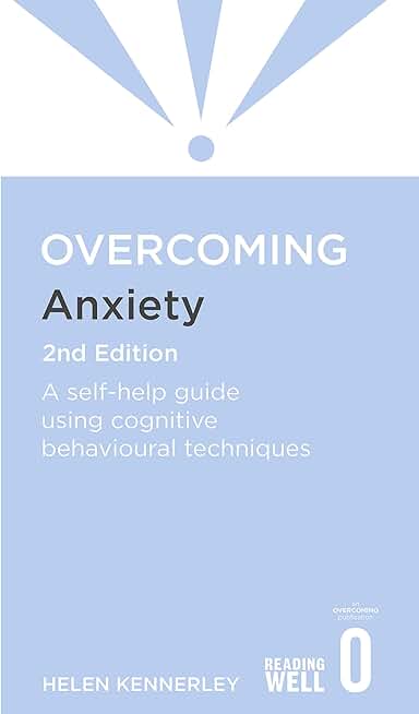 Overcoming Anxiety, 2nd Edition