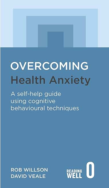 Overcoming Health Anxiety