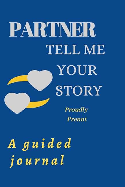 PARTNER TELL ME YOUR STORY