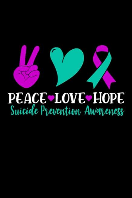 Peace Love Hope Suicide Prevention Awareness