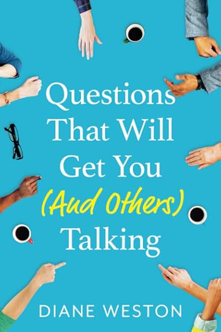 Questions That Will Get You (And Others) Talking (Conversationalist)