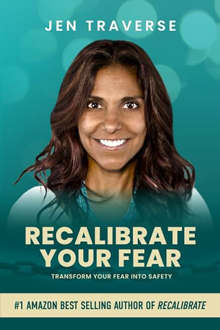 Recalibrate Your Fear