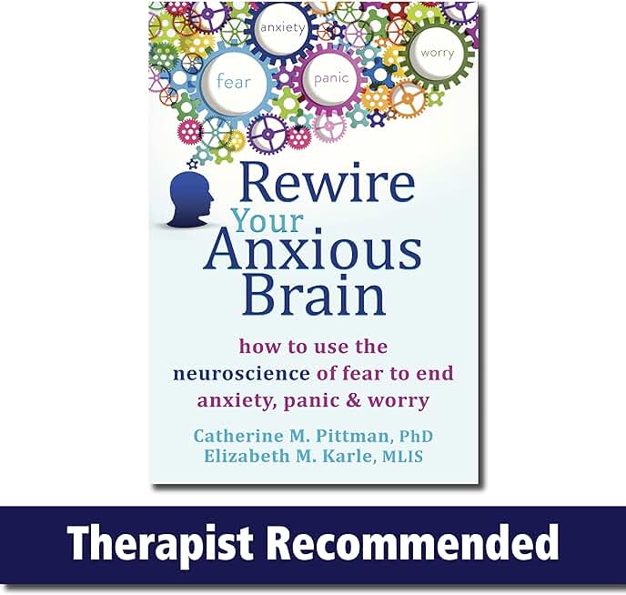 Rewire Your Anxious Brain