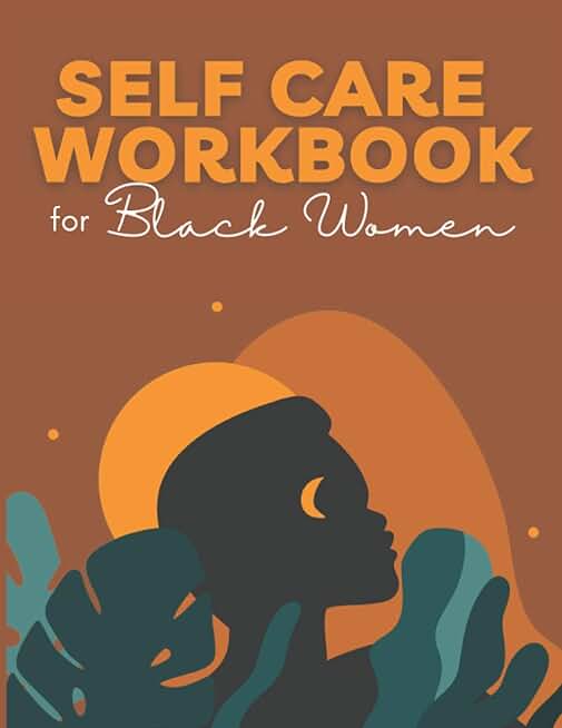 Self Care Workbook for Black Women 