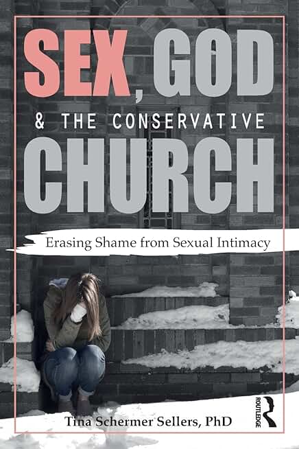 Sex, God, and the Conservative Church