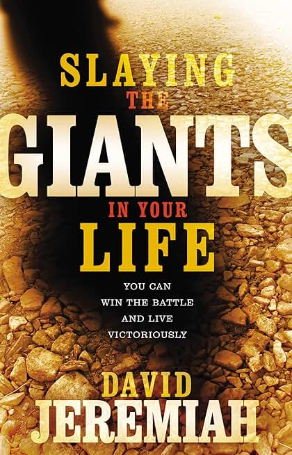 Slaying the Giants in Your Life