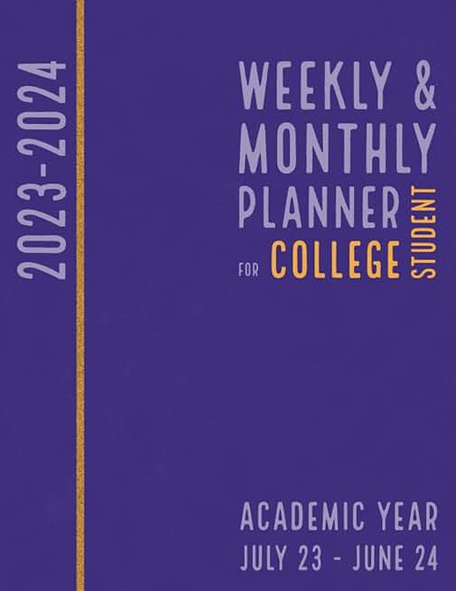 Student Planner 2023-2024 College Monthly Weekly