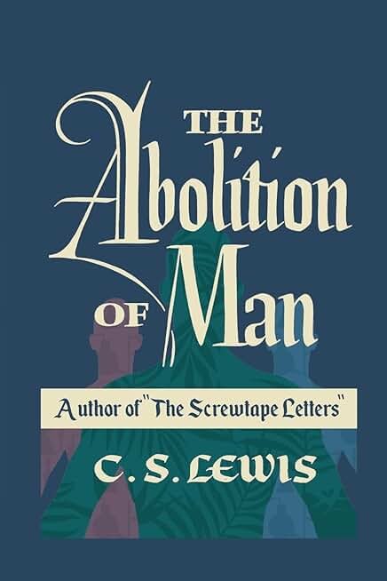 The Abolition of Man