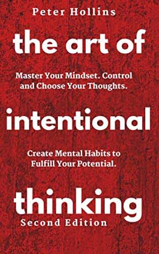 The Art of Intentional Thinking