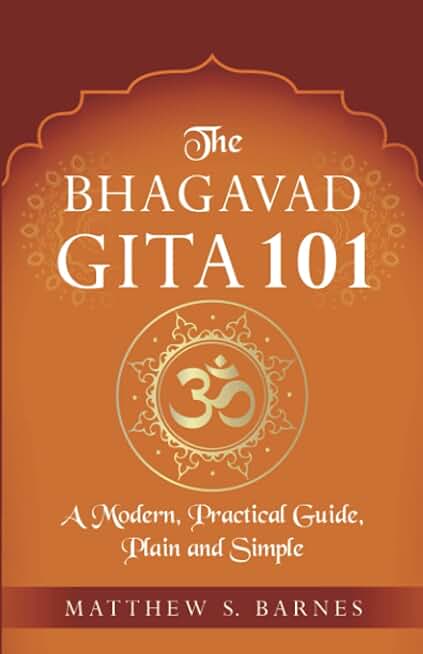 The Bhagavad Gita 101