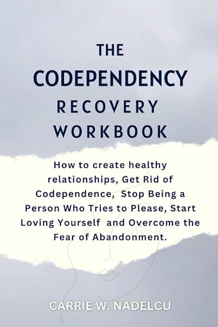 The Codependency Recovery Workbook