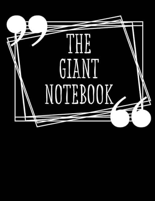 The Giant Notebook