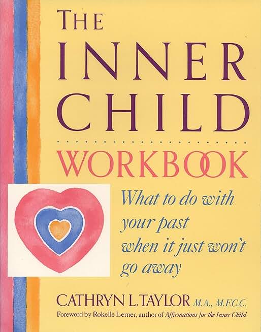 The Inner Child Workbook