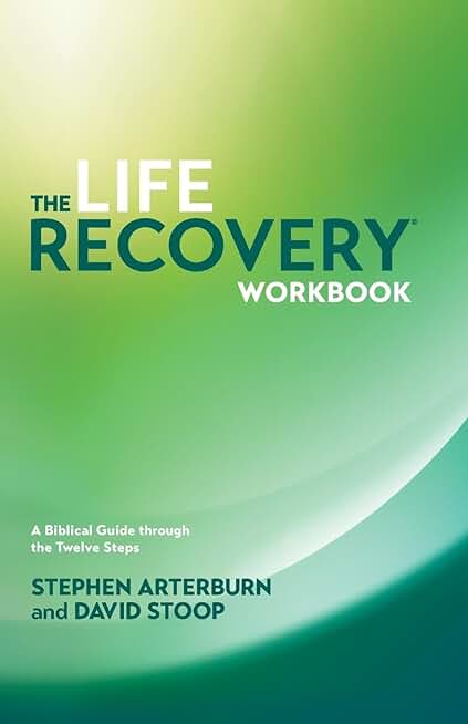 The Life Recovery Workbook